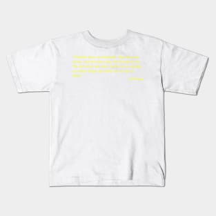 Ed Warren Quote Kids T-Shirt